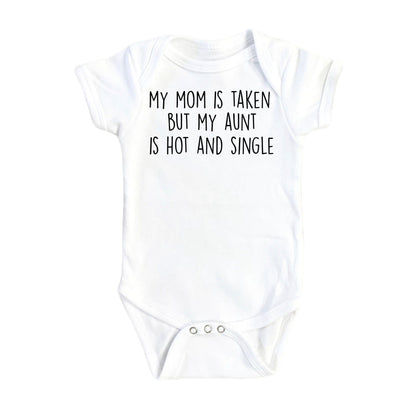 Single Aunt - Baby Boy Girl Clothes Infant Bodysuit Funny Cute Newborn